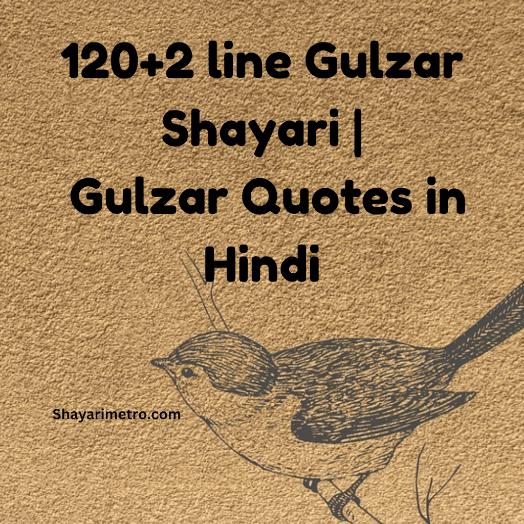 120+ 2 line Gulzar Shayari | Heart Touching Gulzar Shayari Shayari Metro